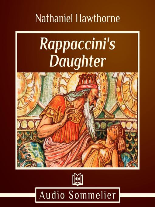 Title details for Rappaccini's Daughter by Nathaniel Hawthorne - Available